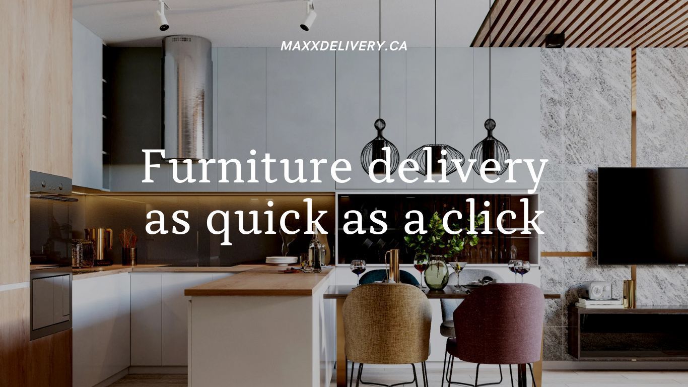 A picture of a kitchen with the words furniture delivery as quick as a click