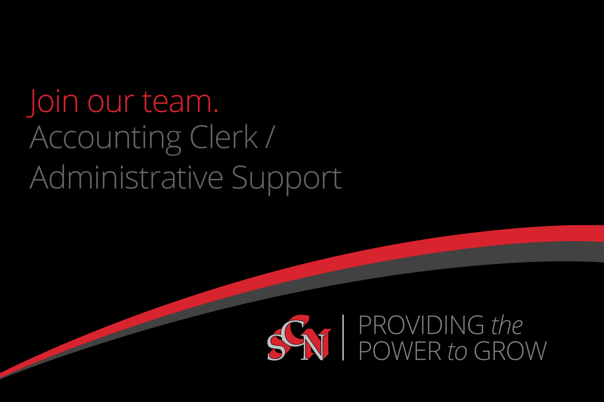 Graphic that reads: Join our team. Accounting Cleark / Administrative Support