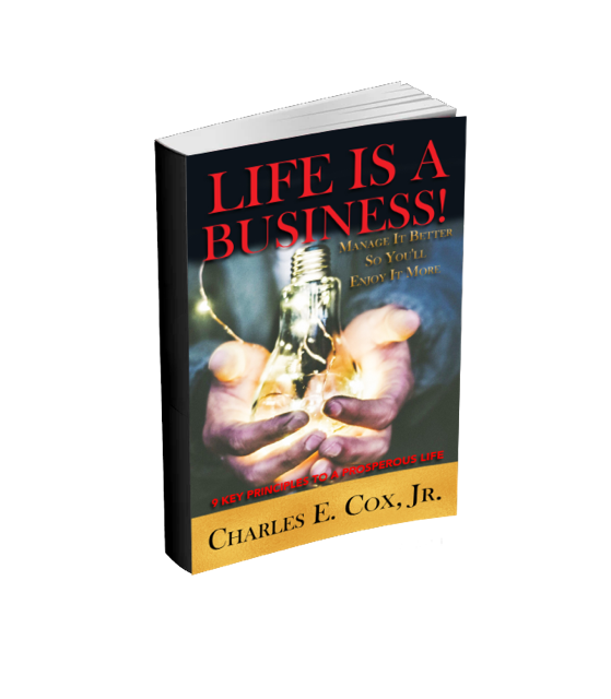 A book titled life is a business by charles e. cox jr.