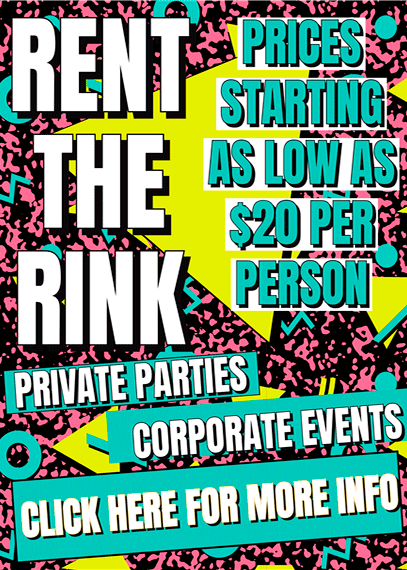 A poster that says rent the rink prices starting as low as $ 20 per person