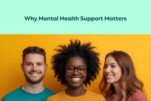 Why Mental Health Support Matters