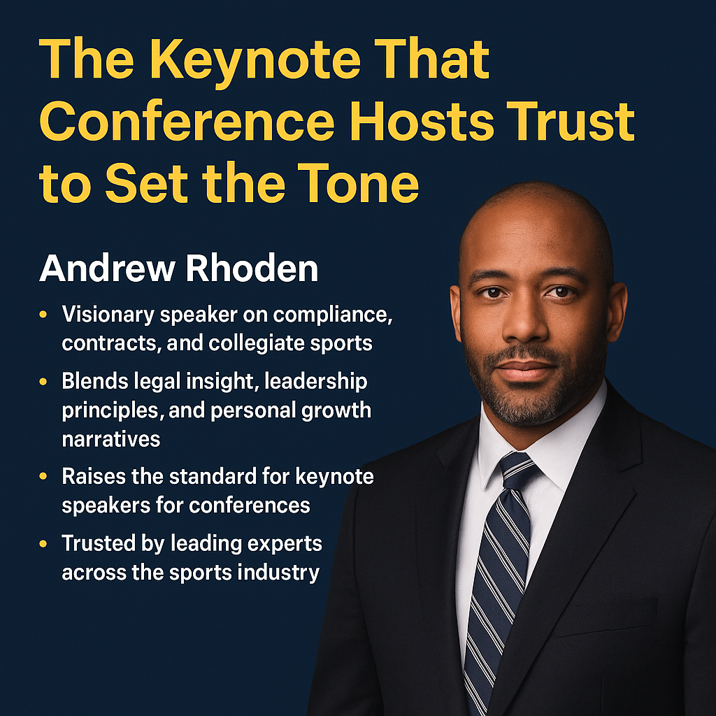 Digital promotional graphic with a navy blue background titled 'The Keynote That Conference Hosts Trust to Set the Tone' in large yellow text. The left side lists speaker Andrew Rhoden’s credentials in white and yellow bullet points, highlighting his expertise in compliance, contracts, collegiate sports, leadership, and personal growth. On the right side is a professional headshot of Andrew wearing a dark navy suit, white shirt, and striped tie, looking confidently at the camera. The layout is clean and professional, emphasizing trust and credibility.