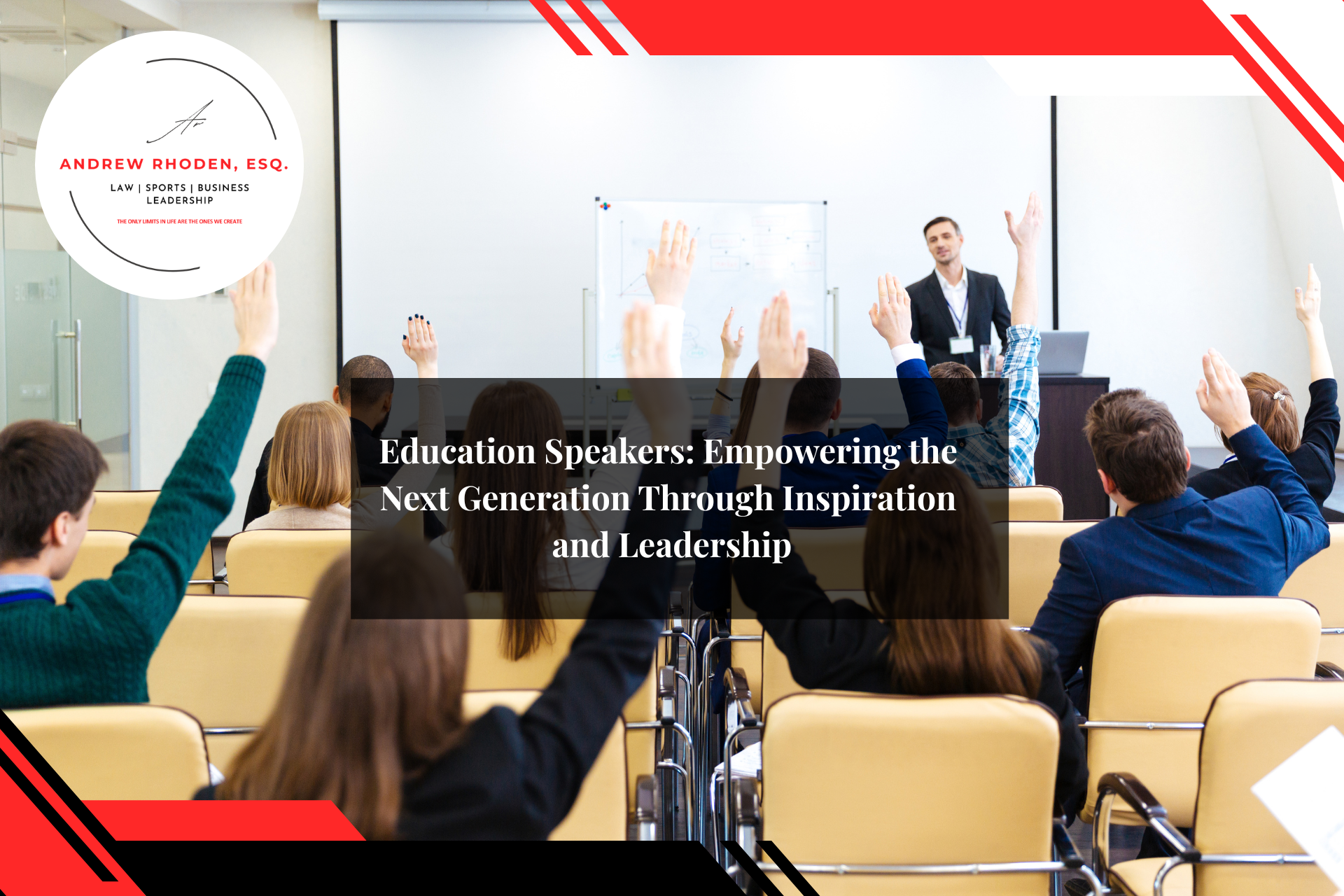 Inspirational education speakers motivating students and educators.