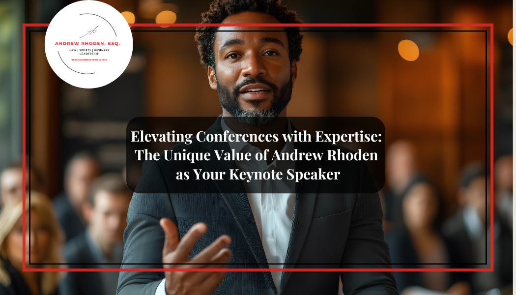 Andrew Rhoden:Elevate Your Conference with Expert KeynoteSpeaking