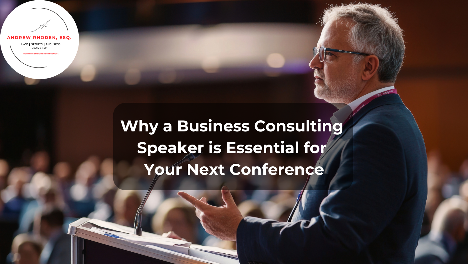 Book a Business Consulting Keynote Speaker to Transform Your Organization