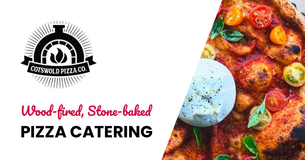 The Cotswold Pizza Co. Woodfired, Stonebaked Mobile Pizza Catering