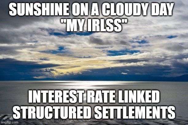 interest linked structured settlements  IRLSS