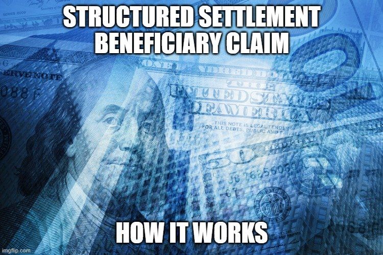 beneficiary of structured settlement