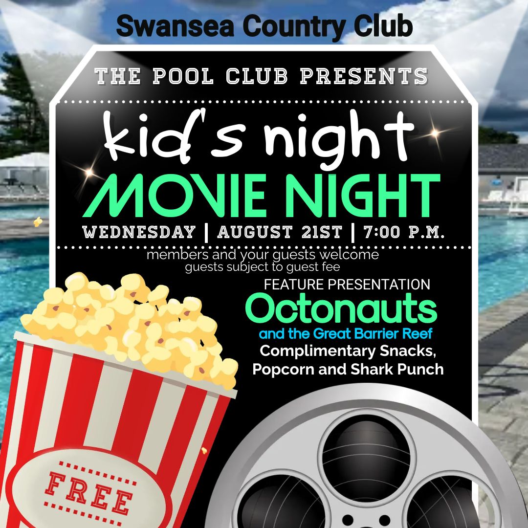 Swansea country club presents a kid 's night movie night