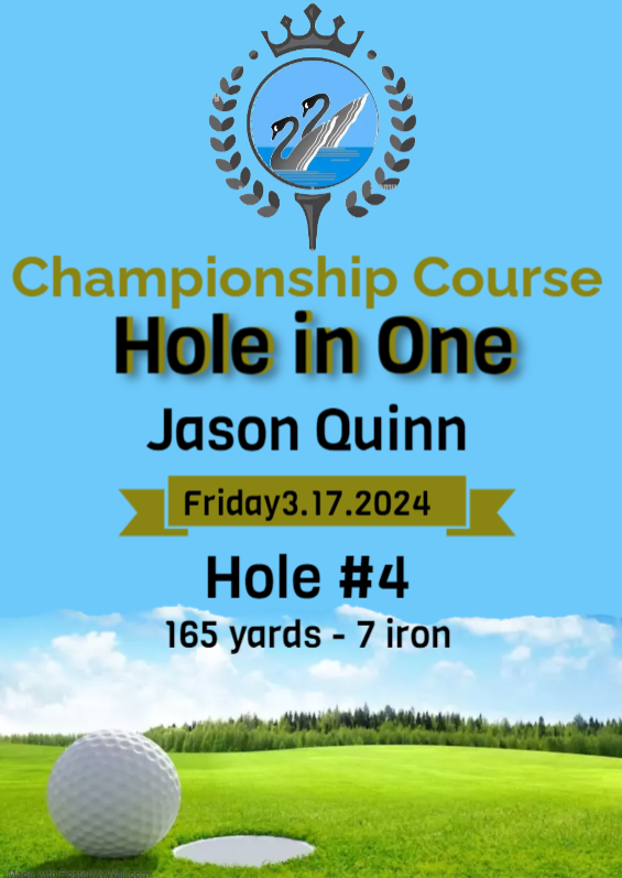 A poster for the championship course hole in one