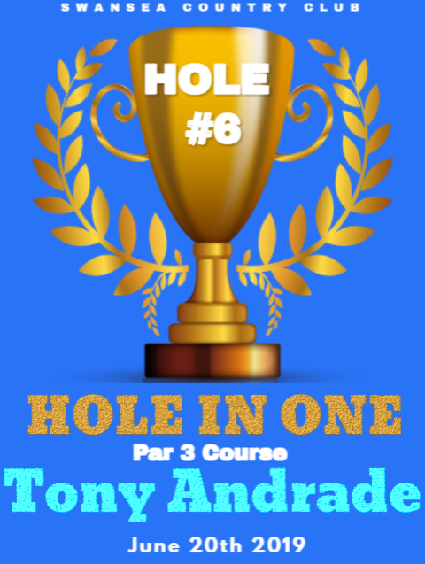 Hole # 6 hole in one par 3 course tony andrade june 20th 2019