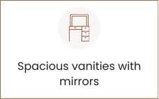 Vanity desk icon with mirror and drawers, and “Spacious vanities with mirrors” text.