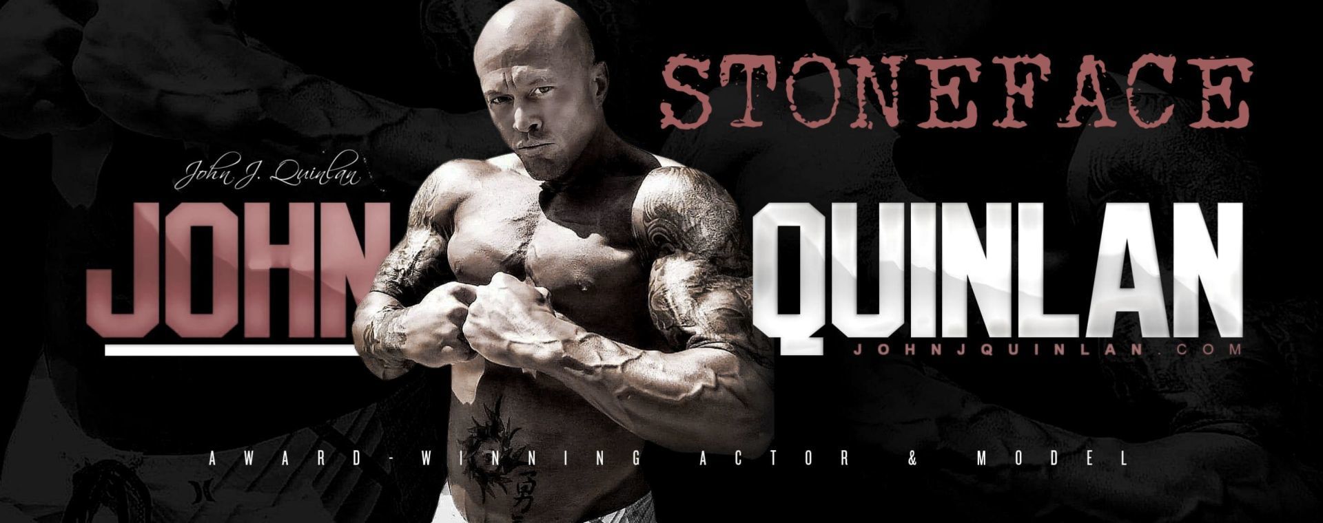 Model & Actor John J. Quinlan Stoneface Banner 2019 #JohnJQuinlan #JohnQuinlan