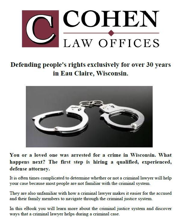 Criminal Defenses Ebook Cover — Eau Claire, WI — Cohen Law Offices