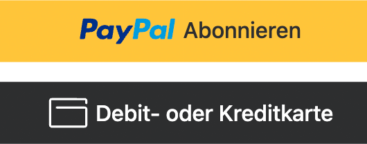 PayPal-Abonnement und Zahlungsmöglichkeiten per Debit- oder Kreditkarte.