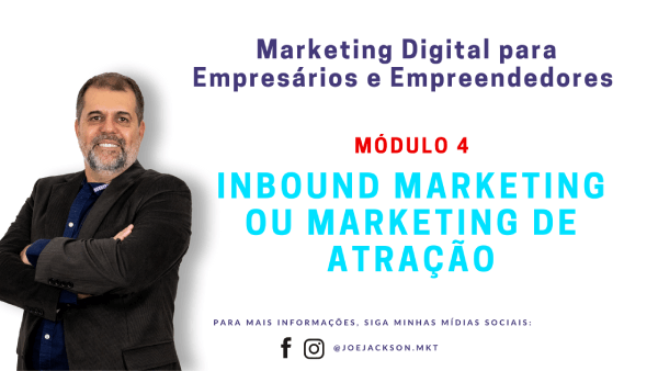 Inbound Marketing ou Marketing de Atração