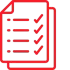A red outline icon of a two-page document showing a checklist with four bulleted lines and four checkmarks.