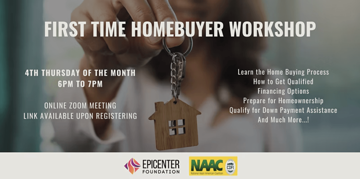 Sign up for our First Time Homebuyer Workshop hosted every 4th Thursday of the month 6 to 7 PM