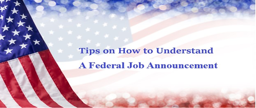 Tips on How to Understand a Federal Job Announcement