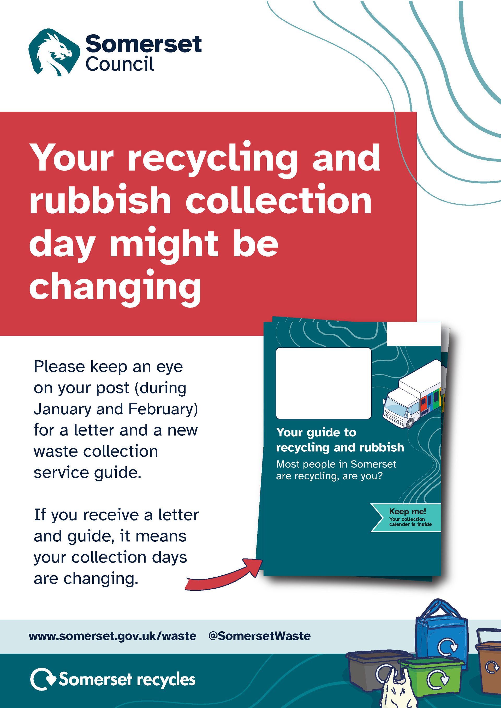 A poster that says `` your recycling and rubbish collection day might be changing ''