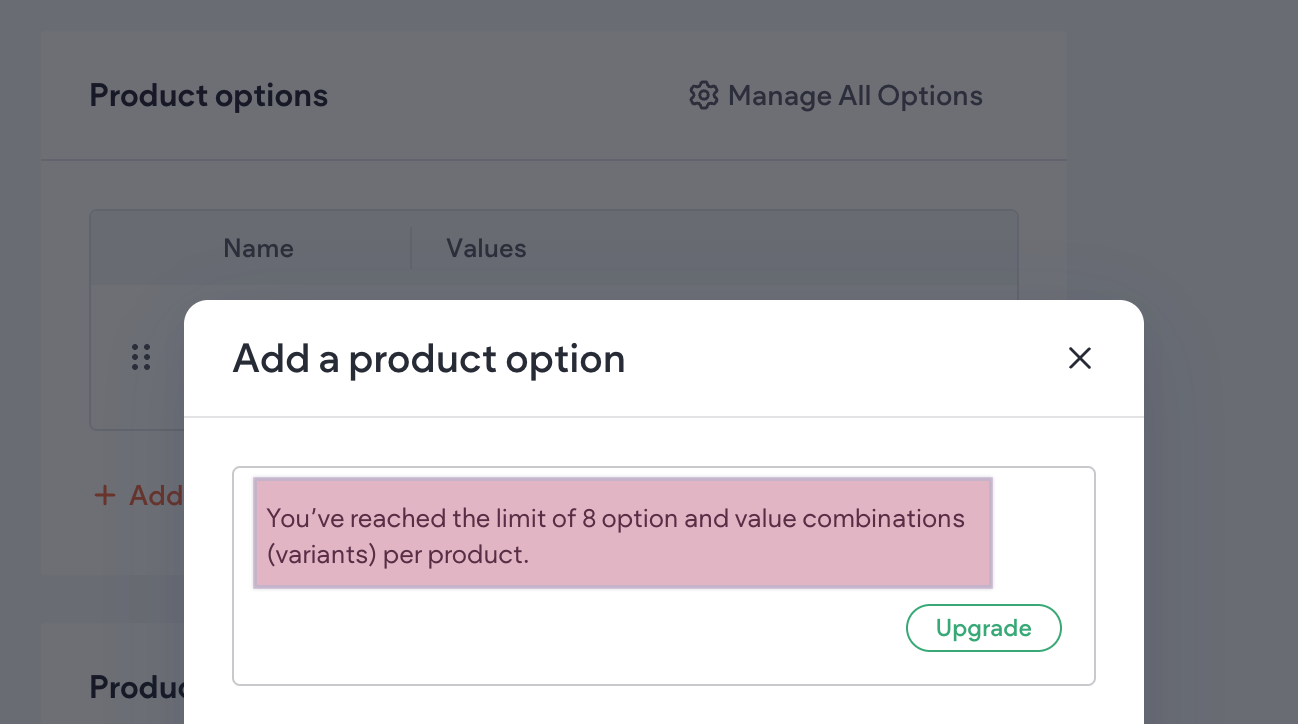 Pop-up window with a message about exceeding the product option limit; a button to upgrade is available.