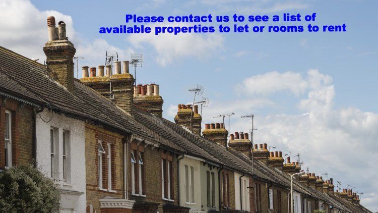 Please contact us to see a list of available properties to let or rooms to rent