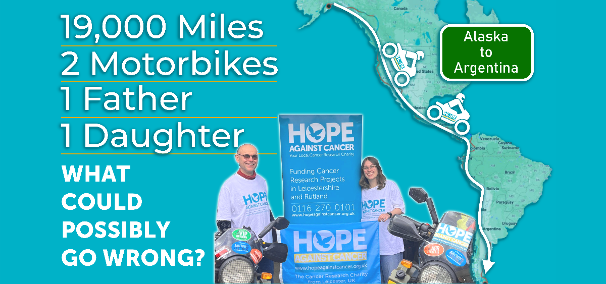 Fundraising motorbike ride from Alaska to Argentina for Hope Against Cancer