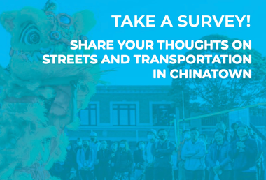 Complete Streets Chinatown Survey