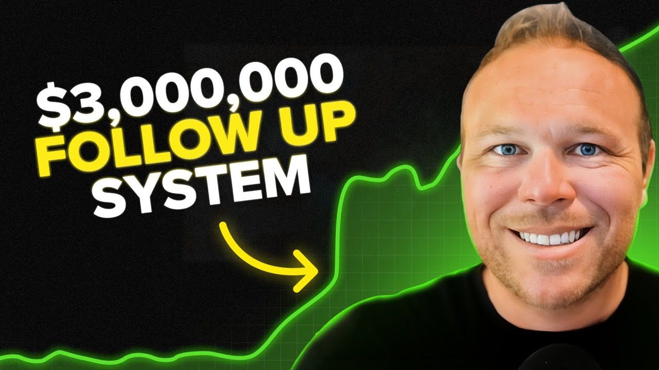 The Follow up System that Made Me $3,000,000 [STEAL IT]