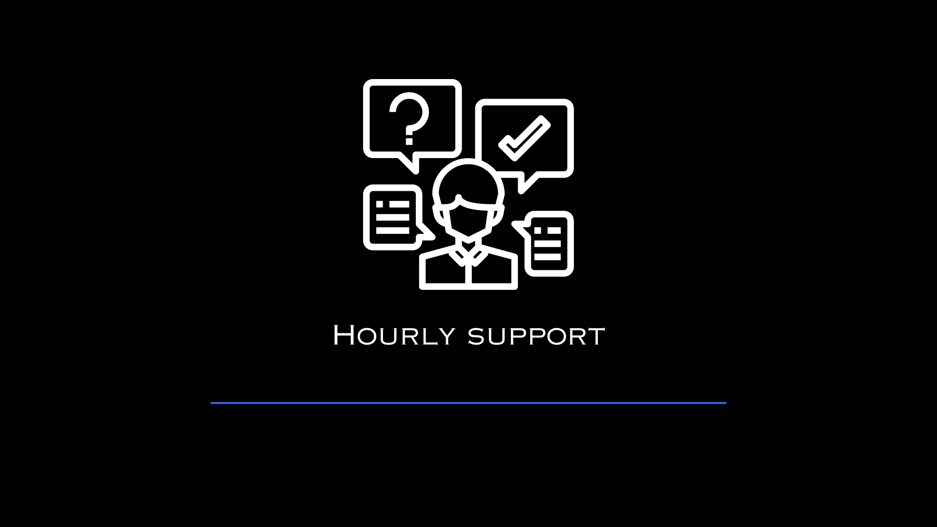 Hourly Support