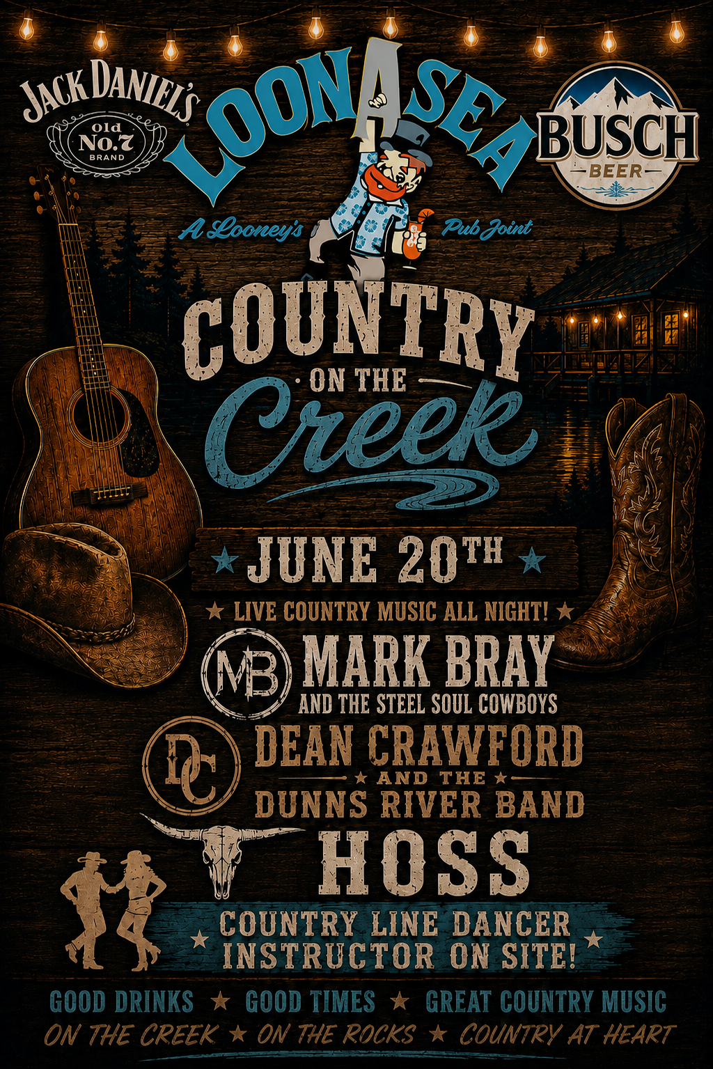 LoonAsea Country Creek music poster with Lone A, June 20, and performers Mark Bray, Dean Crawford, and Hoss.