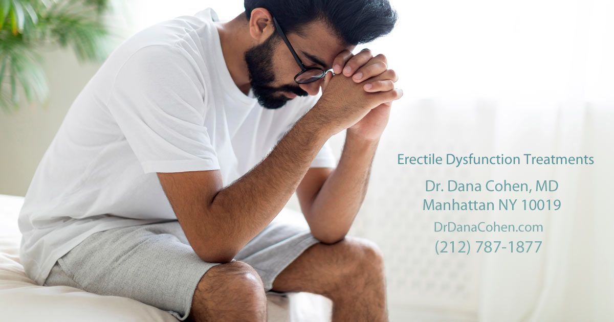 Erectile Dysfunction Treatments NYC by Dr. Dana Cohen MD