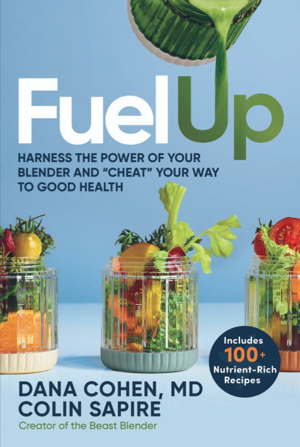 Fuel Up Book by Dr. Dana Cohen, MD and Colin Sapire