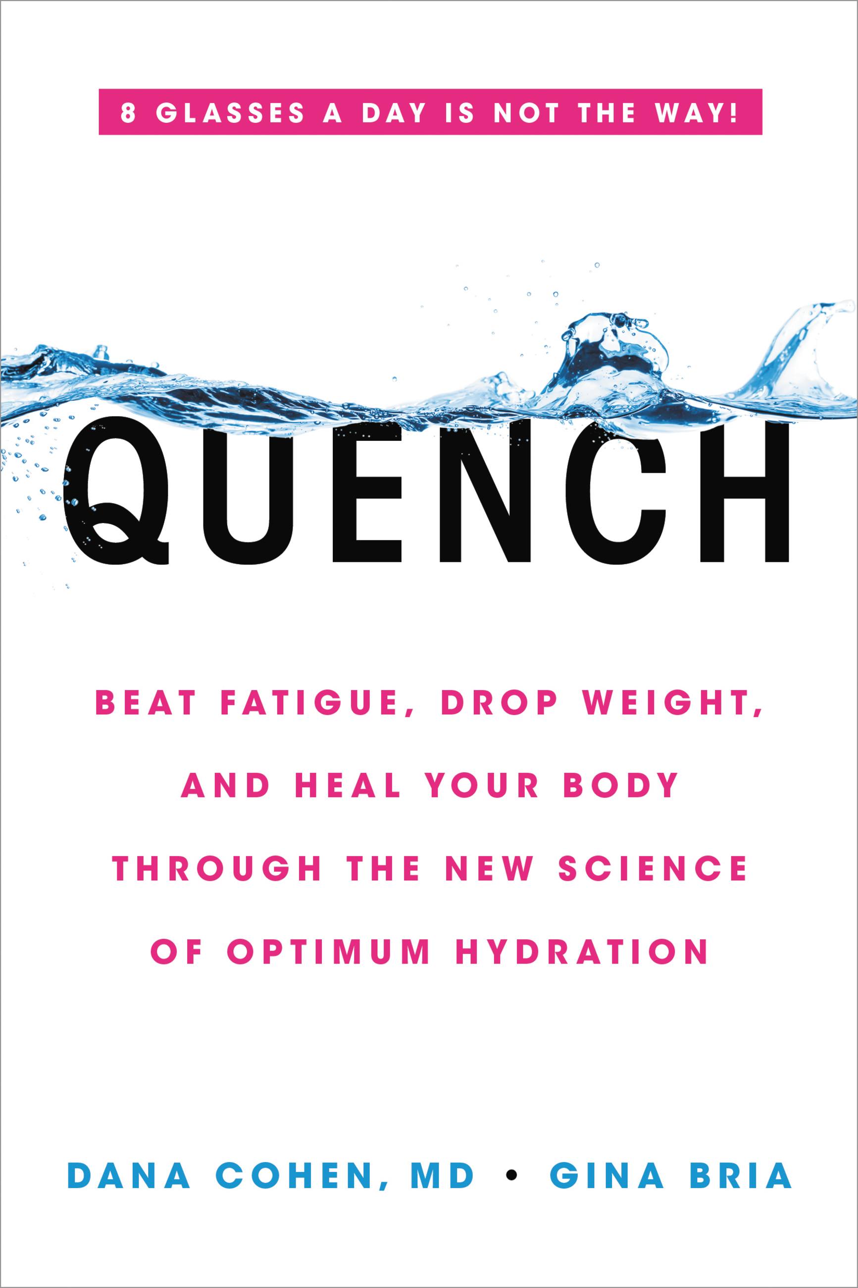 Quench Book by Dr. Dana Cohen, MD and Gina Bria