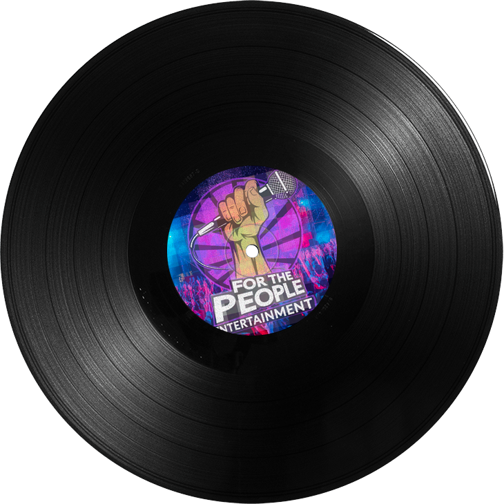 Record with For the People Entertainment logo in the middle