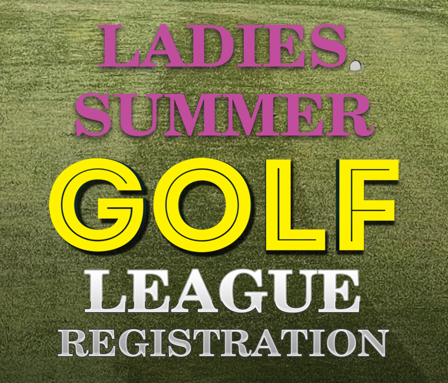 Ladies Golf League Registration - $25