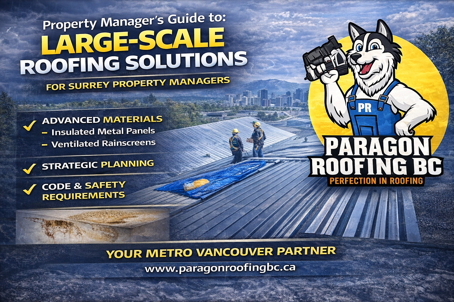 Advertisement for Paragon Roofing BC: Large-scale roofing solutions for Surrey property managers. Features a cartoon husky and workers on a rooftop.