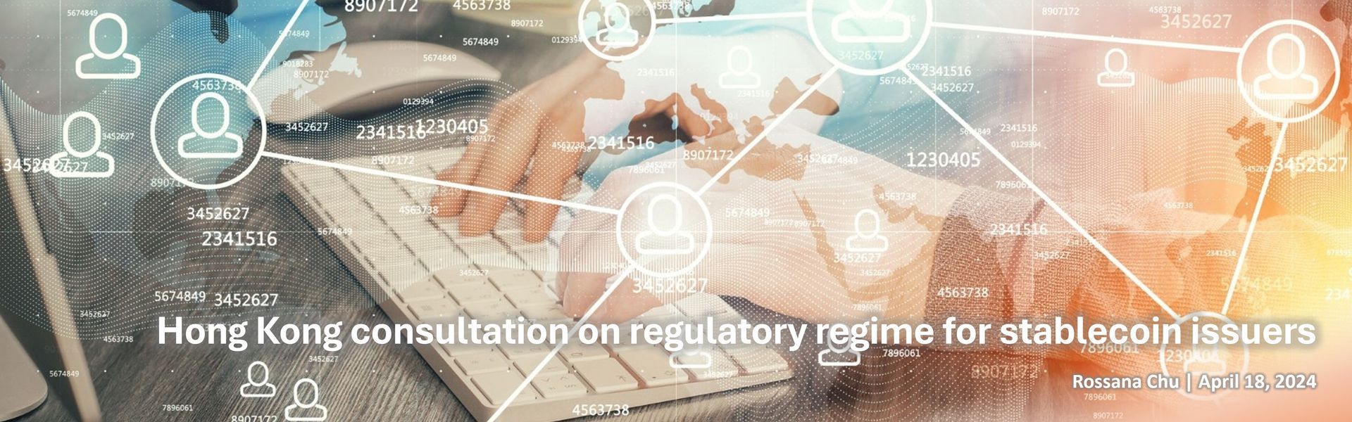 Hong Kong consultation on regulatory regime for stablecoin issuers