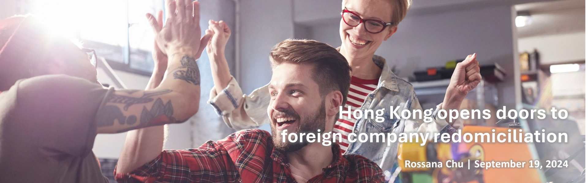 Hong Kong opens doors to foreign company redomiciliation