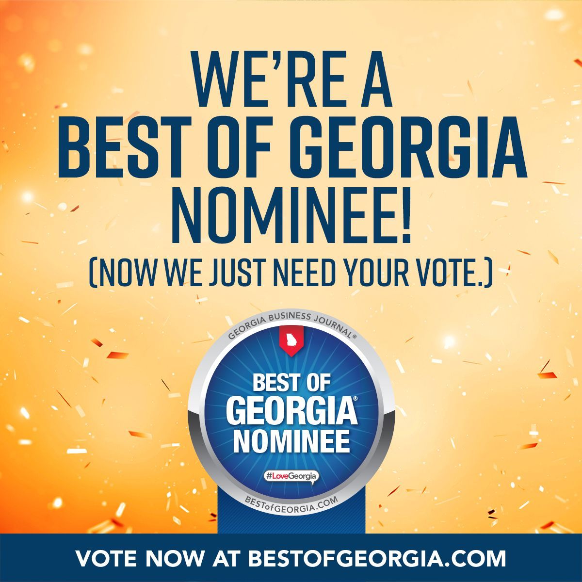 We 're a best of Georgia nominee! Now we just need your vote.