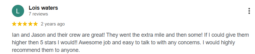 A five-star Google review by Lois Waters praising Ian, Jason, and their crew for their excellent service.
