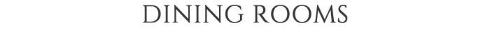DINING ROOMS text.