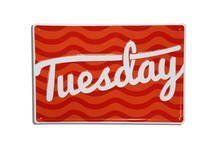 Tuesday