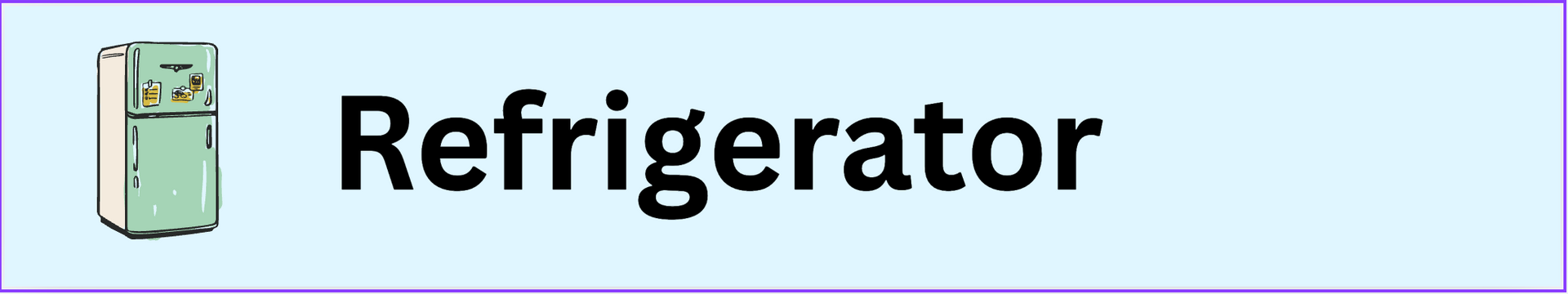 A picture of a refrigerator with the word refrigerator written on it