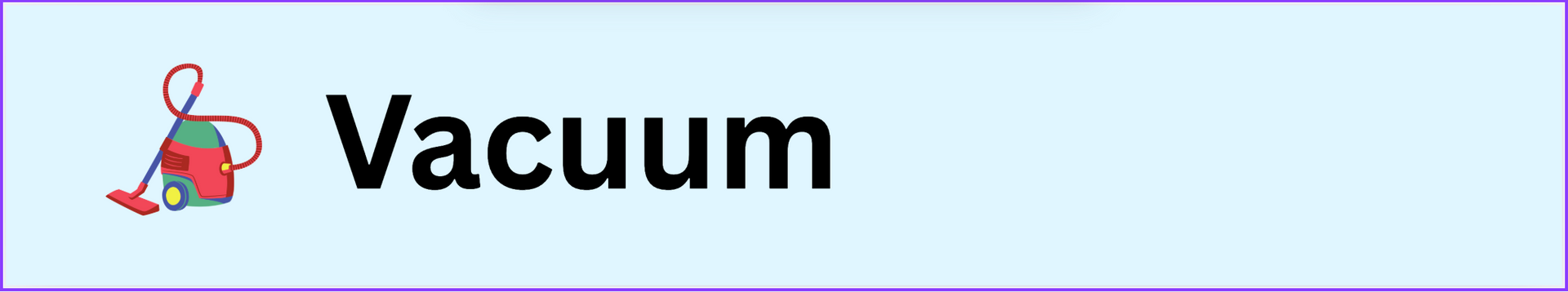 The word vacuum is on a blue background with a purple border.