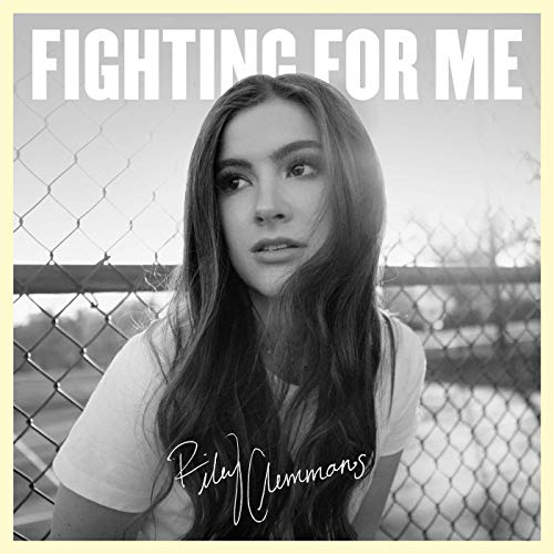 Fighting for Me by Riley Clemmons
