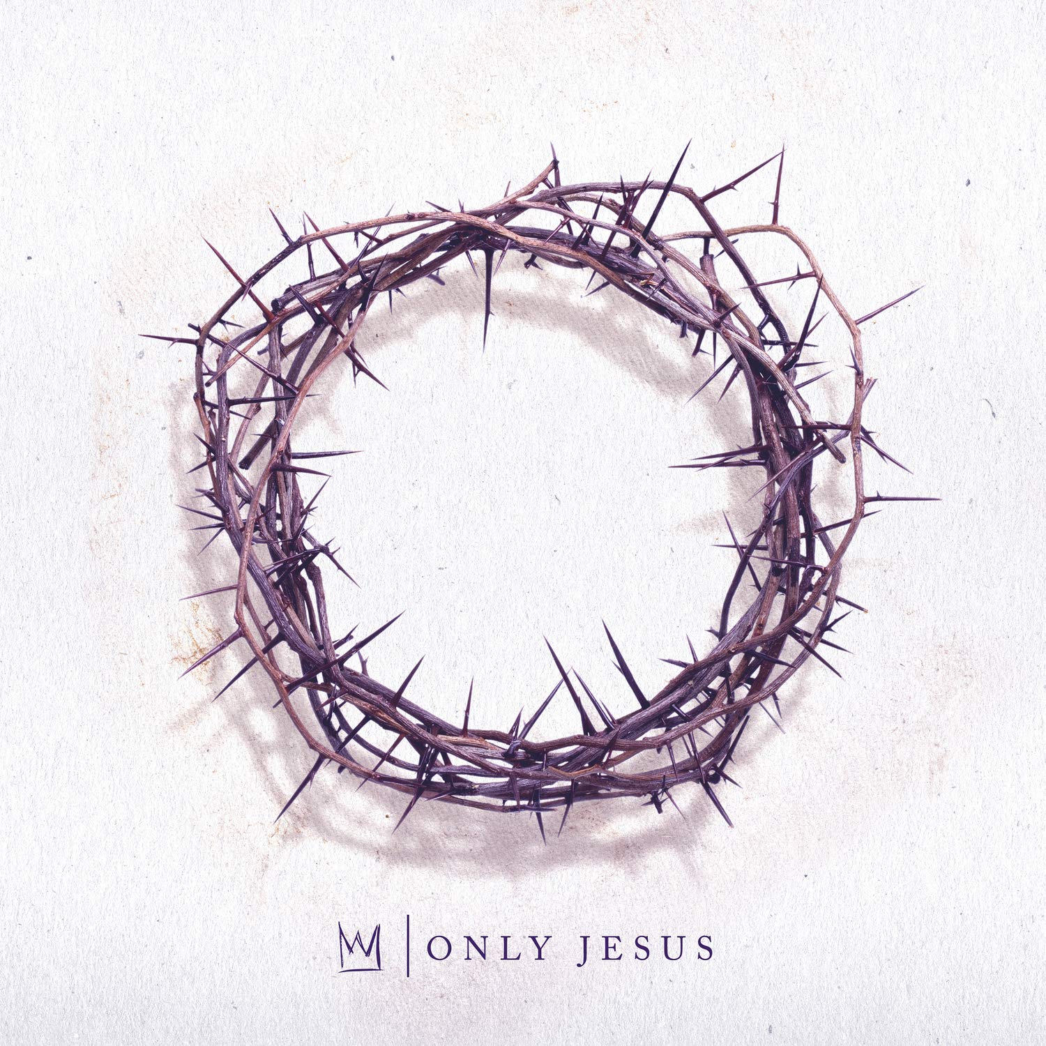 Only Jesus by Casting Crowns