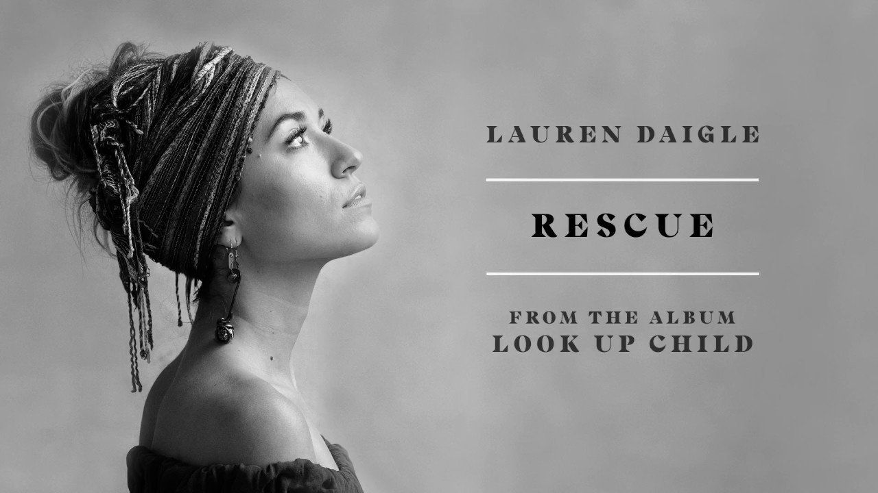 Rescue by Lauren Daigle