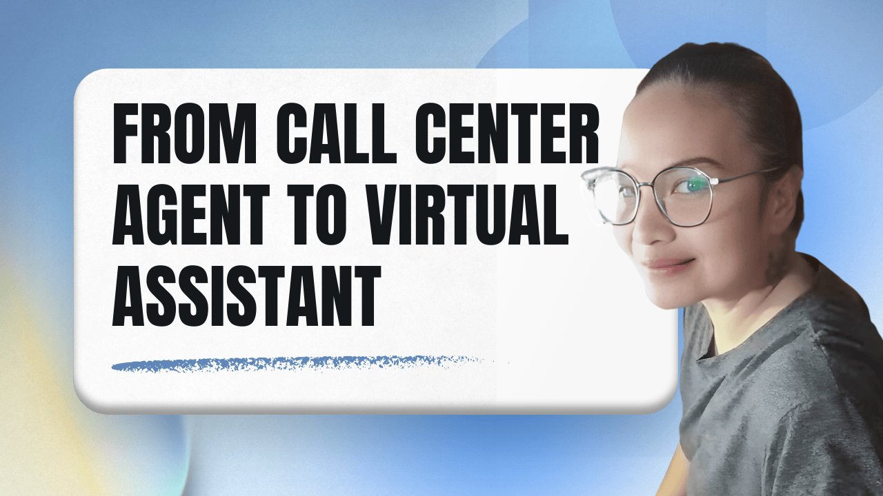 From Call Center Agent to Virtual Assistant