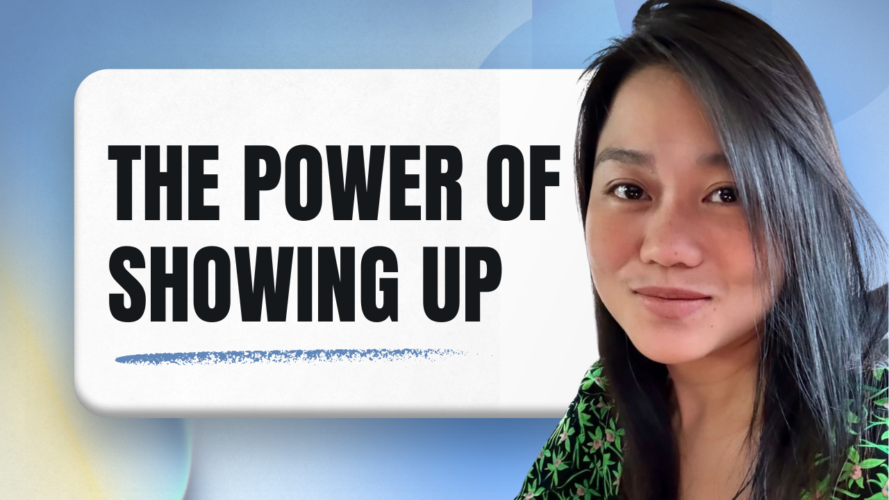 The Power of Showing Up